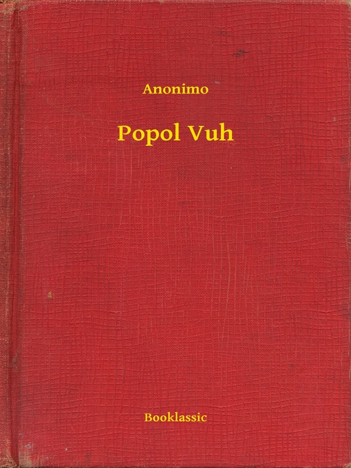 Title details for Popol Vuh by Anonimo - Available